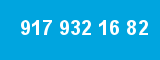 917 932 16 82